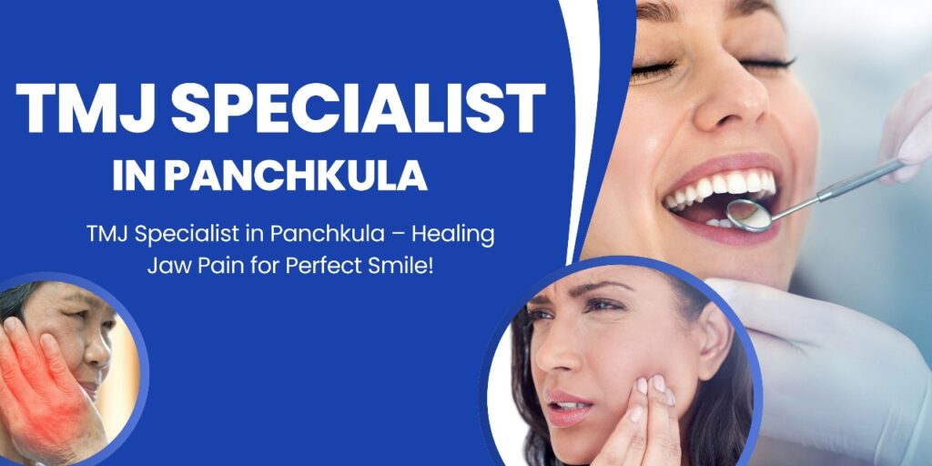 TMJ Specialist in Panchkula