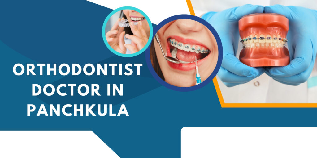 Orthodontist Doctor in Panchkula